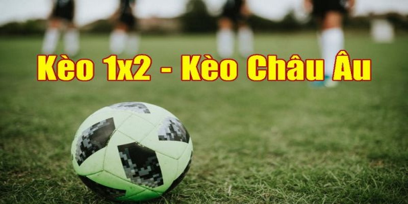 Khái niệm kèo châu Âu